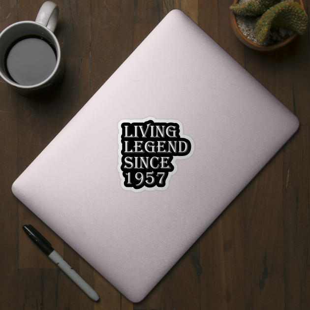 living legend since 1957 by FircKin